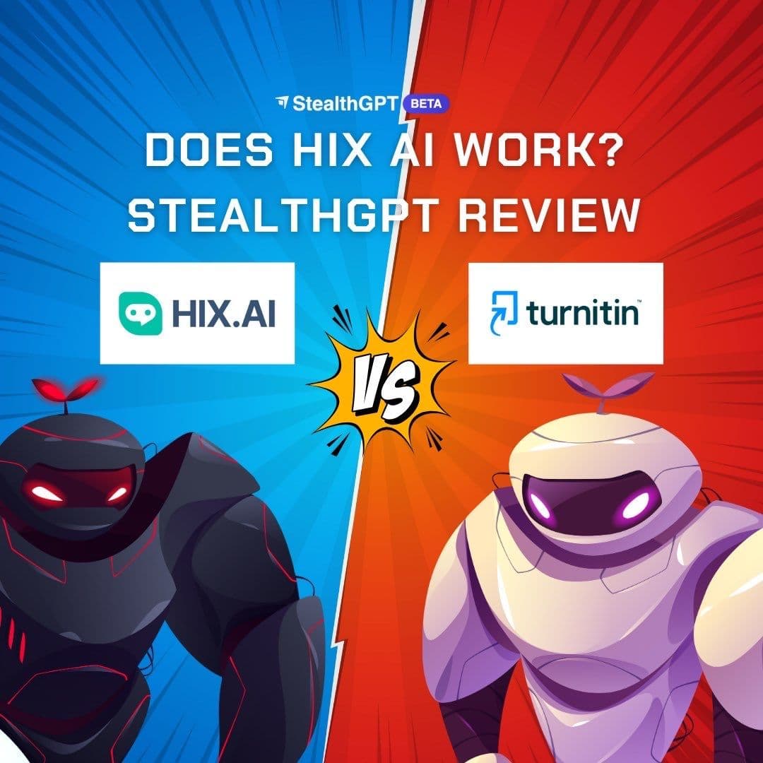 Does Hix.AI Work? StealthGPT Review