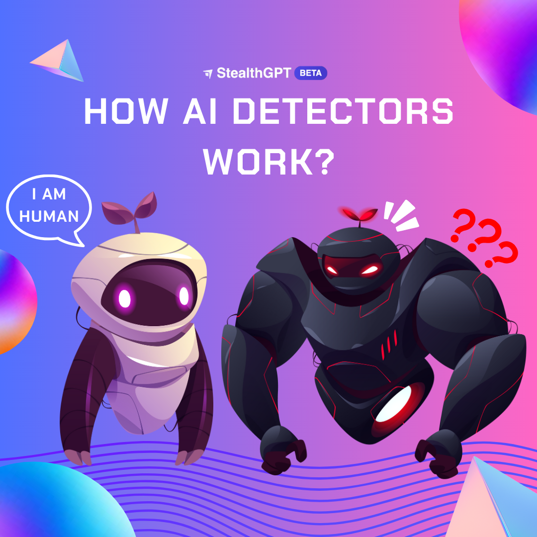 How do AI Detectors Work? Everything You Need to Know